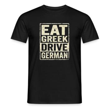 Eat Greek Drive English - Men's T-Shirt - black - Front - AI Model Male 178 light (178cm)
