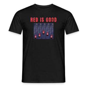 Red ist gut – Humor, Musikproduzent, DAW, DJ - Männer T-Shirt - Schwarz - Vorne - AI Model Male 178 light (178cm)