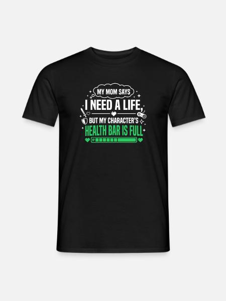 Health Bar Full Gamer Saying - Men's T-Shirt - black