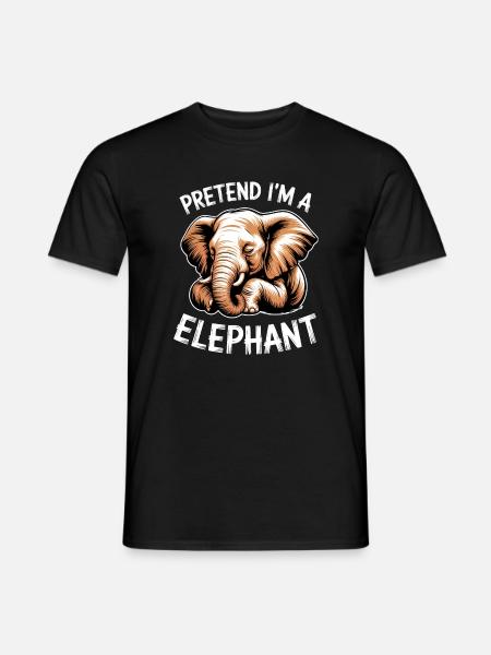 Elephant Sayings Elephant Funny Elephant Gift - Men's T-Shirt - black
