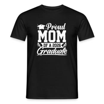 proud mom of a 2026 graduate - Men's T-Shirt - black - Front - AI Model Male 178 light (178cm)