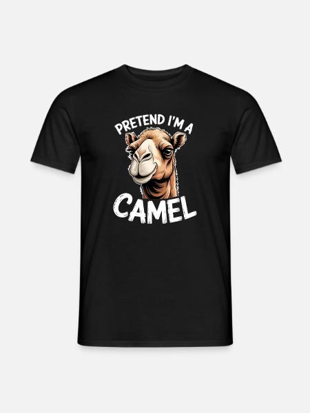 Camel Sayings Camels Funny Camels Gift - Men's T-Shirt - black