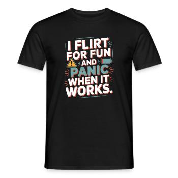 I Flirt For Fun Panic When It Works Flirten Single - Men's T-Shirt - black - Front - AI Model Male 178 light (178cm)