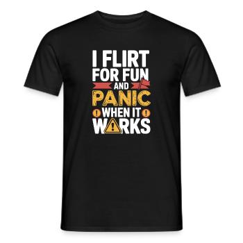 I Flirt For Fun Panic When It Works Flirten Single - Men's T-Shirt - black - Front - AI Model Male 178 light (178cm)