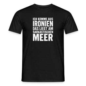 Ich Komme Aus Ironien Humor Lustiger Spruch Witzig - Männer T-Shirt - Schwarz - Vorne - AI Model Male 178 light (178cm)