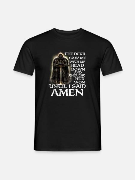 Devil Thought He Won Until Amen - Men's T-Shirt - black