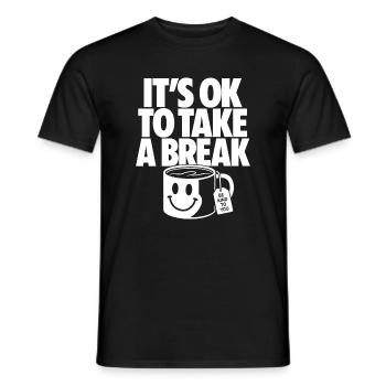 It’s OK To Take A Break Self Care - Männer T-Shirt - Schwarz - Vorne - AI Model Male 178 light (178cm)