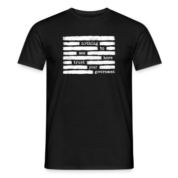 There is nothing to see here. Trust your - Men's T-Shirt - black - Front - AI Model Male 178 light (178cm)