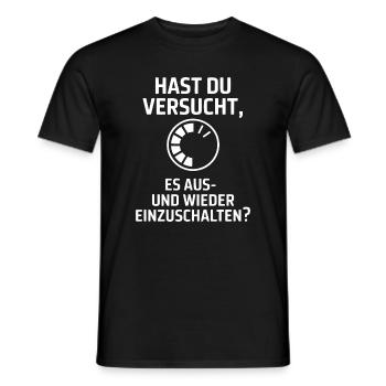 Hast du versucht, es auszuschalten? - Männer T-Shirt - Schwarz - Vorne - AI Model Male 178 light (178cm)