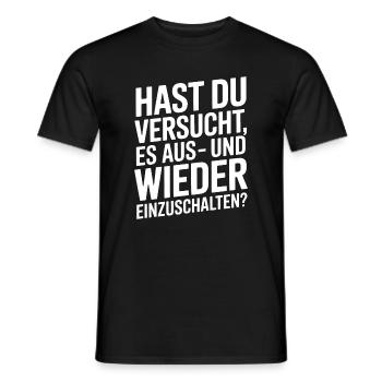 Hast du versucht, neu zu starten? - Männer T-Shirt - Schwarz - Vorne - AI Model Male 178 light (178cm)