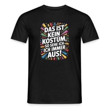 Karneval Das Ist Kein Kostüm Fasching Halloween - Männer T-Shirt - Schwarz - Vorne - AI Model Male 178 light (178cm)