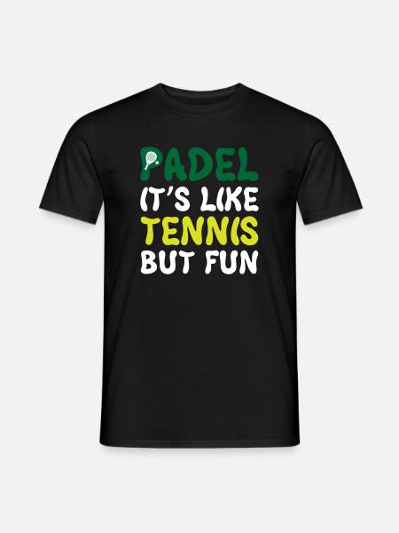 Padel_It_Is_Like_Tennis_But_Fun - Men's T-Shirt - black