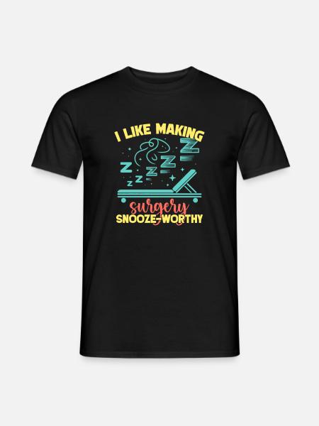 Anesthesiologist Snooze-Worthy Anesthesia - Männer T-Shirt - Schwarz