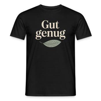 Gut Genug Selbstliebe Ich Bin Gut Genug Selbstwert - Männer T-Shirt - Schwarz - Vorne - AI Model Male 178 light (178cm)