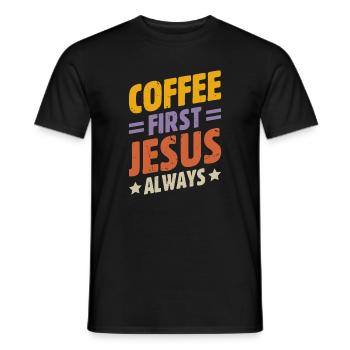 Kaffee Zuerst, Jesus Immer Christlich Gott Bibel - Männer T-Shirt - Schwarz - Vorne - AI Model Male 178 light (178cm)