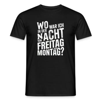 Wo war ich in der Nacht von Freitag auf Montag - Männer T-Shirt - Schwarz - Vorne - AI Model Male 178 light (178cm)