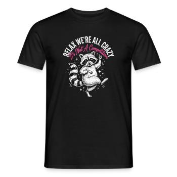 Relax, we're all crazy - Men's T-Shirt - black - Front - AI Model Male 178 light (178cm)
