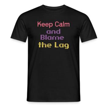keep calm and blame the lag - Men's T-Shirt - black - Front - AI Model Male 178 light (178cm)