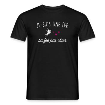 Je Suis Une Fee La Fee Pas Chier T-Shirt Cadeau... - T-shirt homme - noir - Devant - AI Model Male 178 light (178cm)