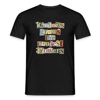 La gentillesse fait pousser les fleurs les plus fraîches - T-shirt homme - noir - Devant - AI Model Male 178 light (178cm)