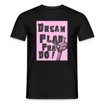 Traumplan: Betet, Do Pink Cross - Männer T-Shirt - Schwarz - Vorne - AI Model Male 178 light (178cm)