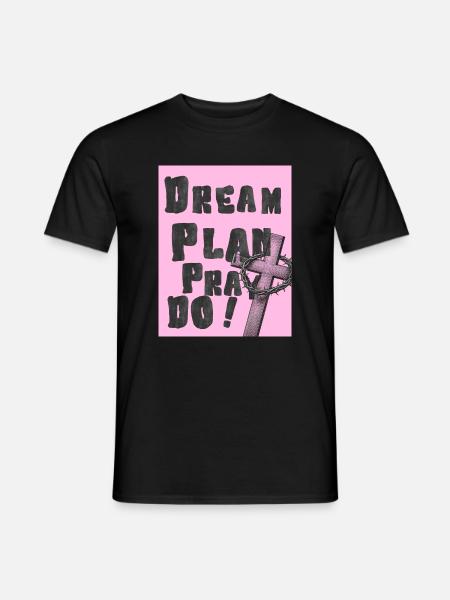 Dream Plan Pray Do Pink Cross - Men's T-Shirt - black