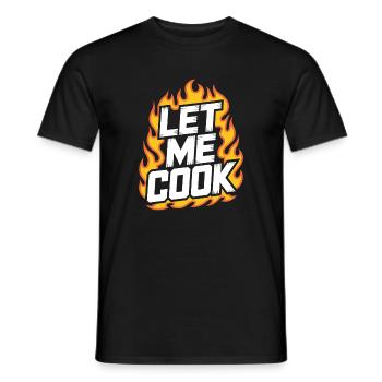 Let Me Cook Cooking Grilling Meme Grill Master Chef - Men's T-Shirt - black - Front - AI Model Male 178 light (178cm)