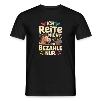 Reite Nicht Bezahle Pferdepapa Pferdemama Pferde - Männer T-Shirt - Schwarz - Vorne - AI Model Male 178 light (178cm)