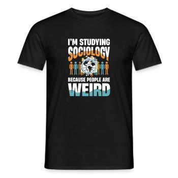 I Am Studying Sociology Because People Are Weird - Men's T-Shirt - black - Front - AI Model Male 178 light (178cm)