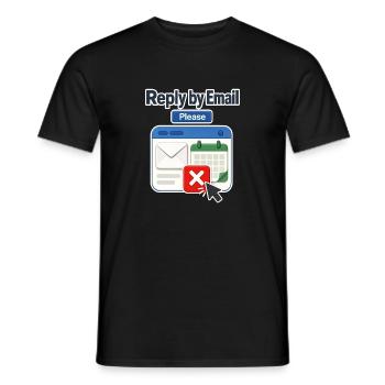 Arbeitsplatzhumor Antwort per E-Mail Bitte, Kalender De - Männer T-Shirt - Schwarz - Vorne - AI Model Male 178 light (178cm)