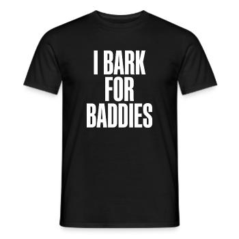 Ich belle für Baddies. - Männer T-Shirt - Schwarz - Vorne - AI Model Male 178 light (178cm)