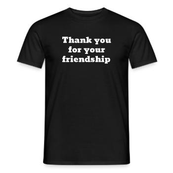 Thank you for your friendship - Men's T-Shirt - black - Front - AI Model Male 178 light (178cm)