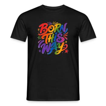 Born This Way Regenbogen CSD Pride Spruch - Männer T-Shirt - Schwarz - Vorne - AI Model Male 178 light (178cm)