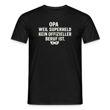 Opa: Weil Superheld kein offizieller Beruf ist - Männer T-Shirt - Schwarz - Vorne - AI Model Male 178 light (178cm)