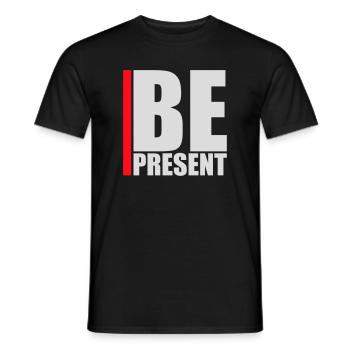 Be present at the moment here and now Quote Text - Men's T-Shirt - black - Front - AI Model Male 178 light (178cm)