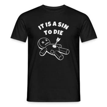 Es ist eine Sünde zu sterben, das Leben zu lieben - Männer T-Shirt - Schwarz - Vorne - AI Model Male 178 light (178cm)
