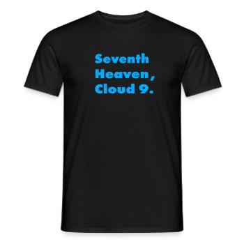 IN SEVENTH HEAVEN, ON CLOUD 9 - Men's T-Shirt - black - Front - AI Model Male 178 light (178cm)