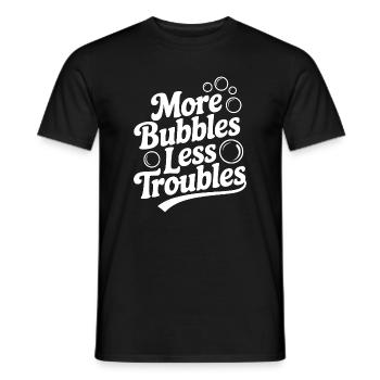 More Bubbles Less Troubles - Men's T-Shirt - black - Front - AI Model Male 178 light (178cm)