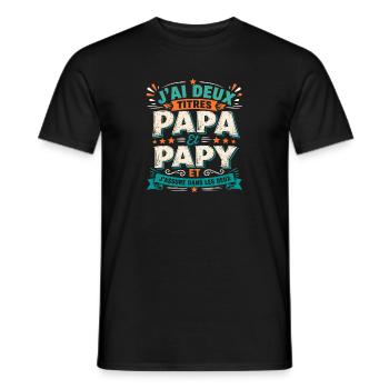 J'ai Deux Titres Papa Et Papy - T-shirt homme - noir - Devant - AI Model Male 178 light (178cm)