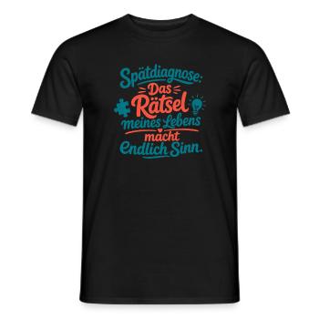 Spätdiagnose Das Rätsel Meines Lebens Sinn - Männer T-Shirt - Schwarz - Vorne - AI Model Male 178 light (178cm)
