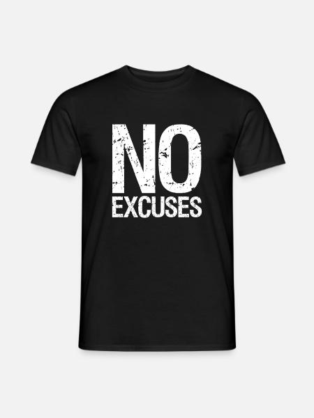 no excuses - Männer T-Shirt - Schwarz