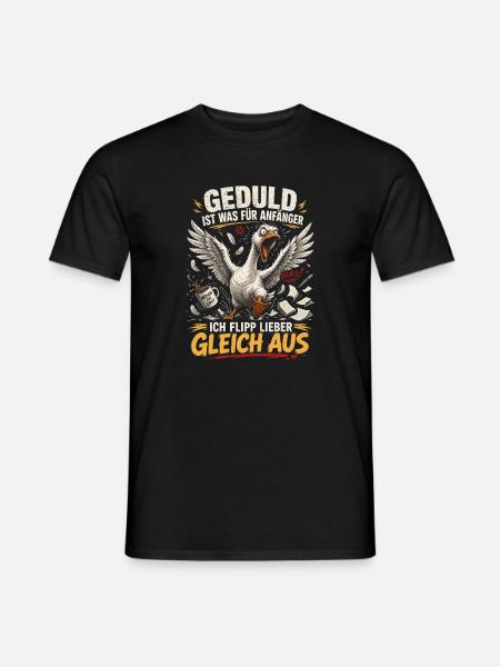 Geduld Ist Was Für Anfänger Lustiger Spruch - Männer T-Shirt - Schwarz