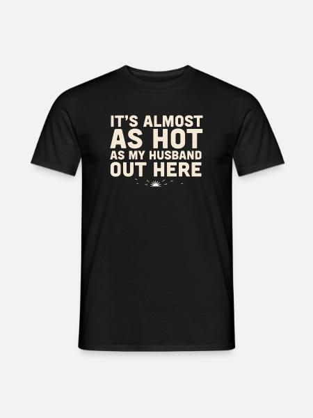 Es ist fast so heiß wie mein Mann - Männer T-Shirt - Schwarz