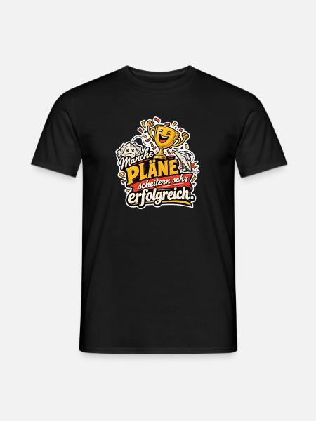 Pläne scheitern erfolgreich - Männer T-Shirt - Schwarz