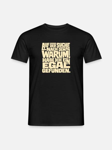 Auf der Suche nach dem Warum - Männer T-Shirt - Schwarz