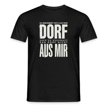 Dorf Spruch Du bekommst mich aus dem Dorf aber - Männer T-Shirt - Schwarz - Vorne - AI Model Male 178 light (178cm)