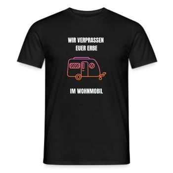 Wir verprassen euer Erbe im Wohnmobil - Camper - Männer T-Shirt - Schwarz - Vorne - AI Model Male 178 light (178cm)