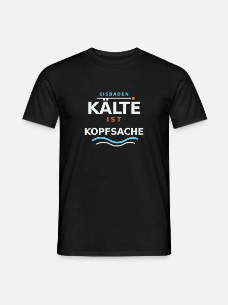 Kälte ist Kopfsache - Männer T-Shirt - Schwarz