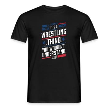 Das ist eine Wrestling-Sache, die du nicht verstehen würdest - Männer T-Shirt - Schwarz - Vorne - AI Model Male 178 light (178cm)