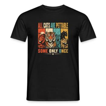 Alle Katzen sind streichelbar, manche nur einmal lustige Katze - Männer T-Shirt - Schwarz - Vorne - AI Model Male 178 light (178cm)